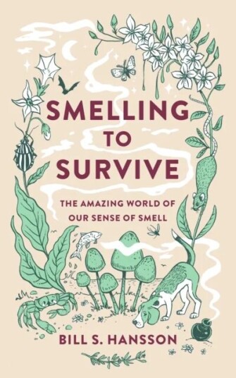 Smelling To Survive Av Bill S. Hansson