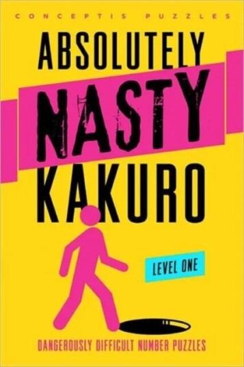Absolutely Nasty¿ Kakuro Level One Av Conceptis Puzzles Absolutely Nasty¿ Kakuro Level One Av Conceptis Puzzles