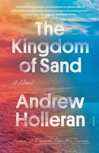 The Kingdom Of Sand Av Andrew Holleran