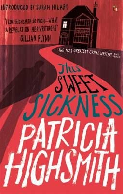 This Sweet Sickness Av Patricia Highsmith