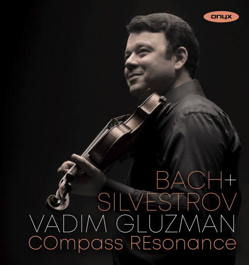 Vadim Gluzman Bach & Silvestrov CD