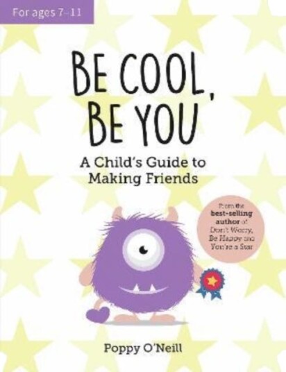 Be Cool, Be You Av Poppy O'Neill