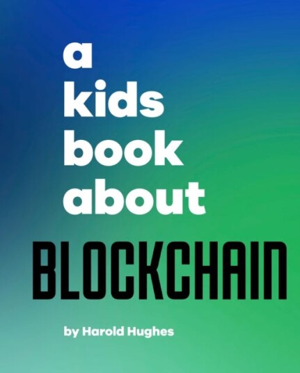 A Kids Book About Blockchain A Kids Book About Blockchain