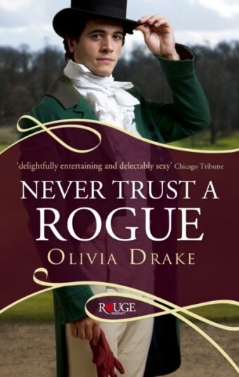 Never Trust a Rogue: A Rouge Regency Romance Never Trust a Rogue: A Rouge Regency Romance