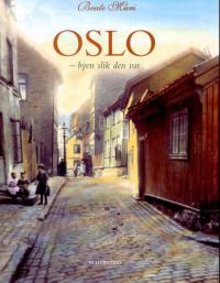 Oslo, byen slik den var, Veldig pen bok / som ny