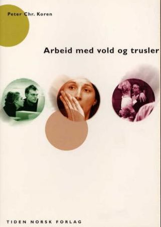 Arbeid med vold og trusler