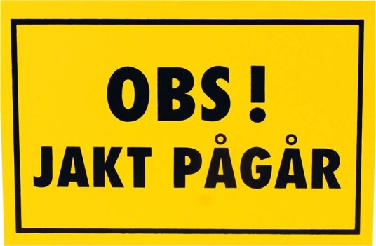 Grey Oak Advarselskilt «Jakt pågår» – 30 x 21 cm