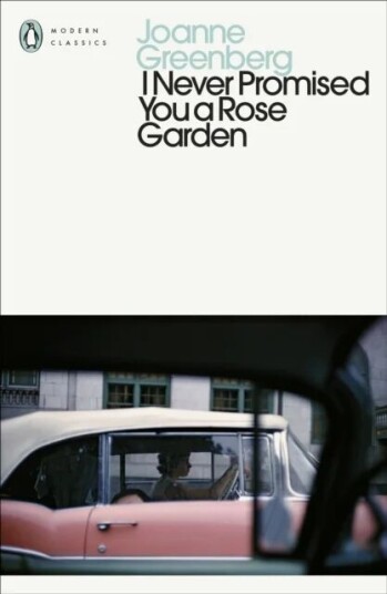 I Never Promised You A Rose Garden Av Joanne Greenberg