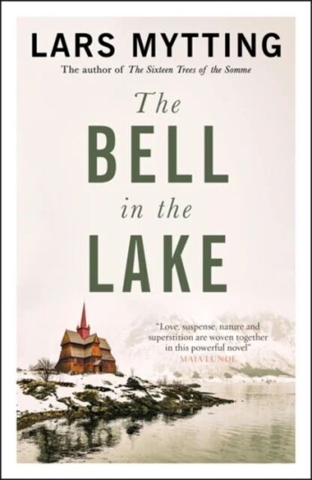 The Bell In The Lake Av Lars Mytting