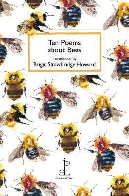 Ten Poems About Bees Ten Poems About Bees