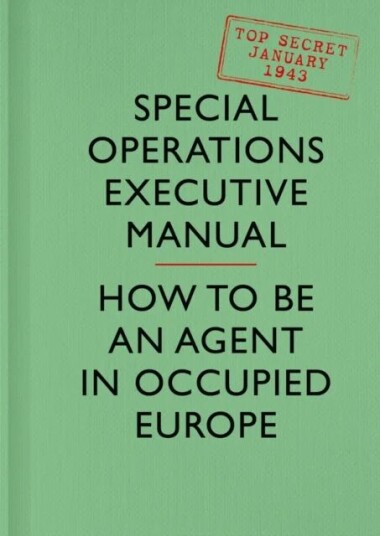 Soe Manual Av Special Operations Executive