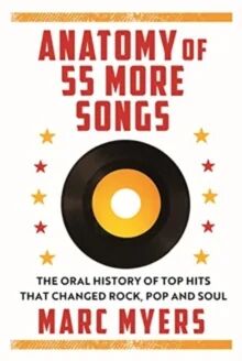 Anatomy Of 55 Hit Songs Av Marc Myers Anatomy Of 55 Hit Songs Av Marc Myers