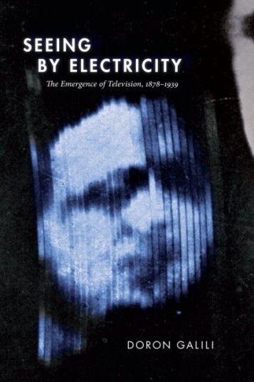 Seeing By Electricity Av Doron Galili