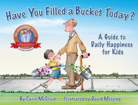 Have You Filled A Bucket Today? Have You Filled A Bucket Today?
