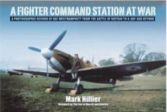 A Fighter Command Station At War Av Mark Hillier