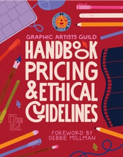 Graphic Artists Guild Handbook 17th Edition Pricing & Ethical Guidelines