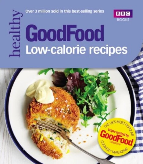 Good Food: Low-Calorie Recipes Av Good Food Guides