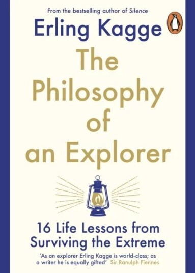 The Philosophy Of An Explorer Av Erling Kagge
