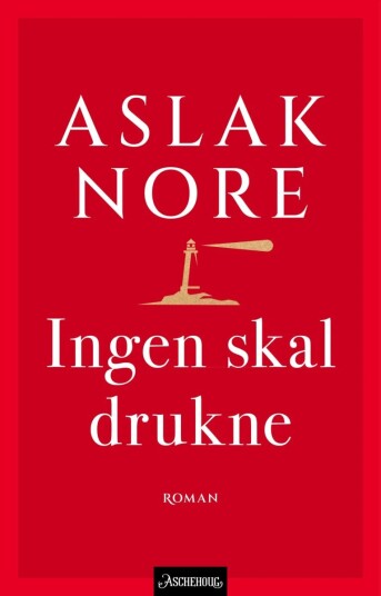 Ingen Skal Drukne Av Aslak Nore