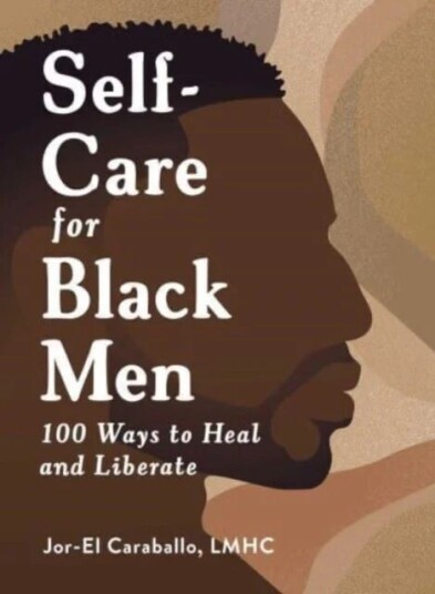 Self-Care For Black Men Av Jor-El Caraballo