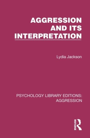 Aggression and its Interpretation Aggression and its Interpretation
