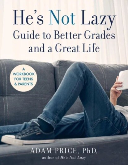 He¿s Not Lazy Guide To Better Grades And A Great Life Av Adam Price