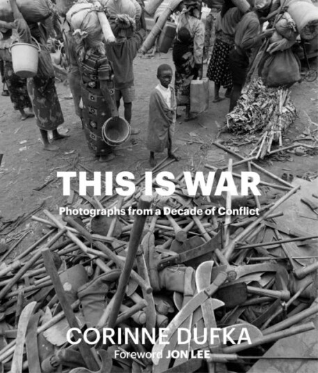 This Is War Av Corinne Dufka