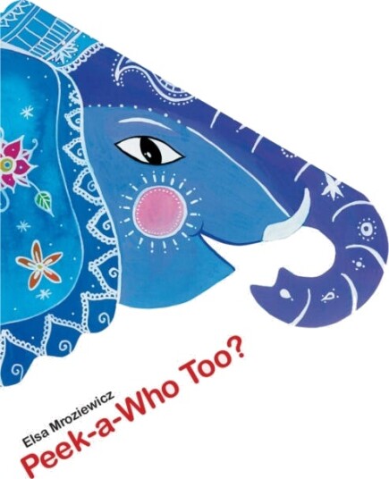 Peek-A-Who Too? Av Elsa Mroziewicz Peek-A-Who Too? Av Elsa Mroziewicz