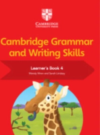 Cambridge Grammar And Writing Skills Learner'S Book 4 Av Sarah Lindsay, Wendy Wren Cambridge Grammar And Writing Skills Learner'S Book 4 Av Sarah Lindsay, Wendy Wren