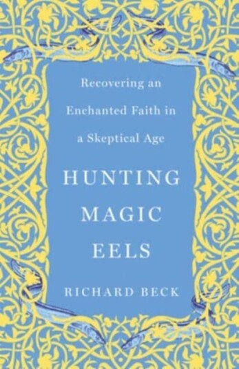 Hunting Magic Eels Av Richard Beck