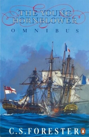 The Young Hornblower Omnibus Av C.S. Forester The Young Hornblower Omnibus Av C.S. Forester