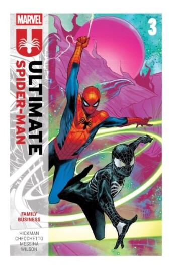 Ultimate Spider Man by Jonathan Hickman Vol. 3: Family Business