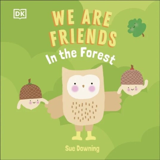 We Are Friends: In the Forest av DK