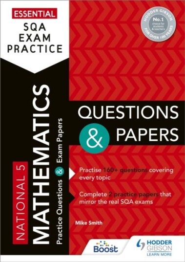 Essential Sqa Exam Practice: National 5 Mathematics Questions And Papers Av Mike Smith