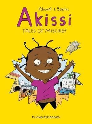 Akissi: Tales Of Mischief Av Marguerite Abouet