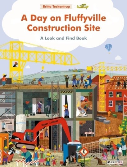 A Day on Fluffyville Construction Site A Day on Fluffyville Construction Site