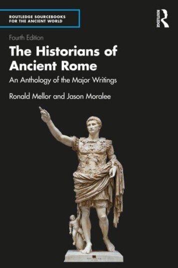 The Historians of Ancient Rome The Historians of Ancient Rome