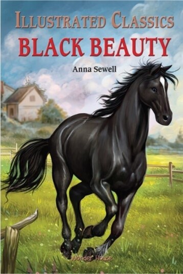 Black Beauty: Illustrated Children Classics Black Beauty: Illustrated Children Classics