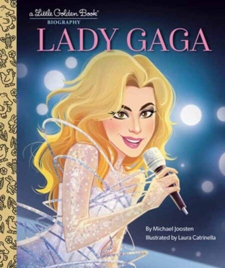 Lady Gaga: A Little Golden Book Biography Lady Gaga: A Little Golden Book Biography