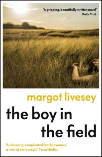 The Boy In The Field Av Margot Livesey