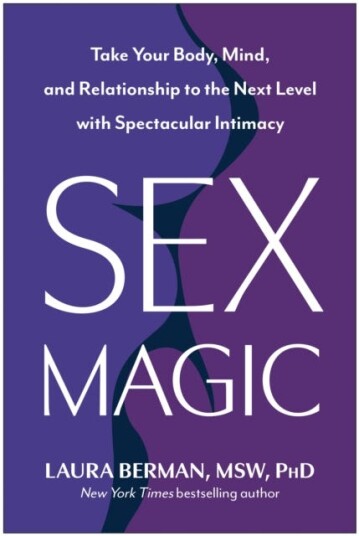 Sex Magic  Take Your Body Mind and Relationship to the Next Level with Spectacular Intimacy