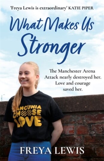 What Makes Us Stronger Av Freya Lewis