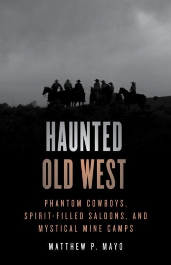 Haunted Old West Haunted Old West