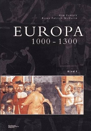 Europa 1000 1300 | Kim Esmark Brian Patrick Mcgui | Språk: Dansk