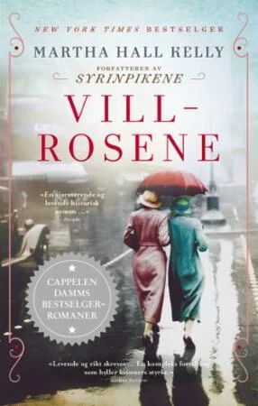 Villrosene av Martha Hall Kelly - Pocket Romaner fra Cappelen Damm