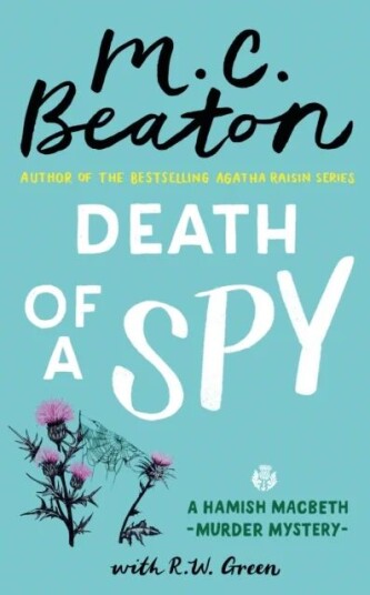 Death Of A Spy Av M.C. Beaton, R W Green