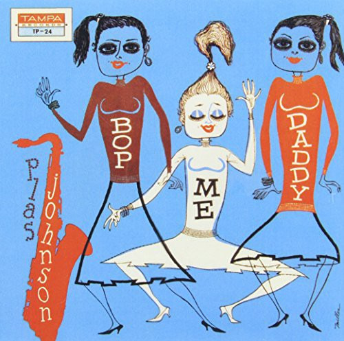 PLAS JOHNSON Bop Me Daddy CD