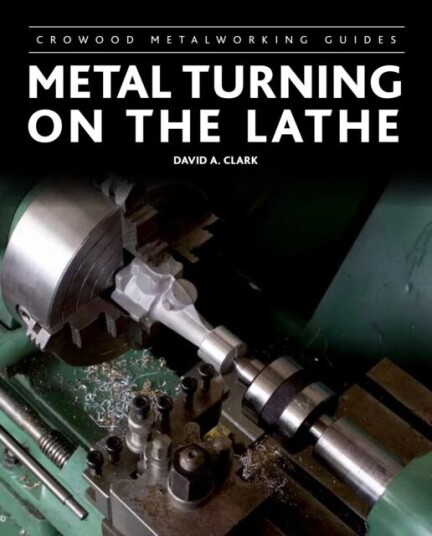 Metal Turning On The Lathe Av David A Clark
