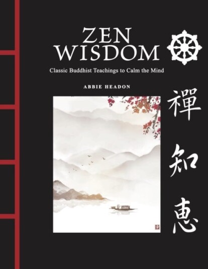 Zen Wisdom Zen Wisdom