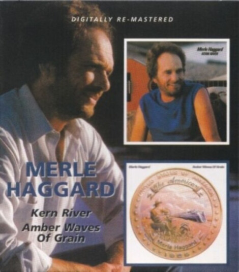 Merle Haggard Kern River / Amber Waves Of Grain CD